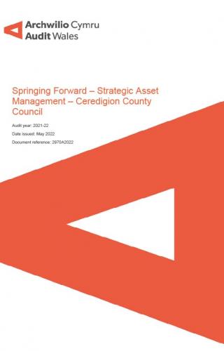 Front cover of Ceredigion County Council – Springing Forward – Strategic Asset Management 