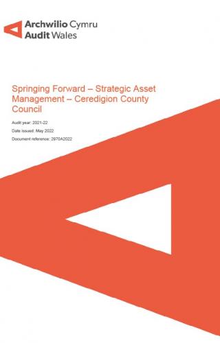 Front cover of Ceredigion County Council – Springing Forward – Strategic Asset Management